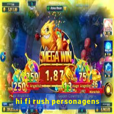 hi fi rush personagens